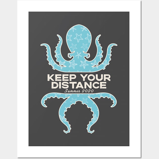 Keep Your Distance Octopus Summer 2020 Wall Art by SharksOnShore